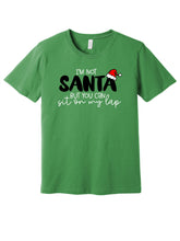 Load image into Gallery viewer, I'm Not Santa.
