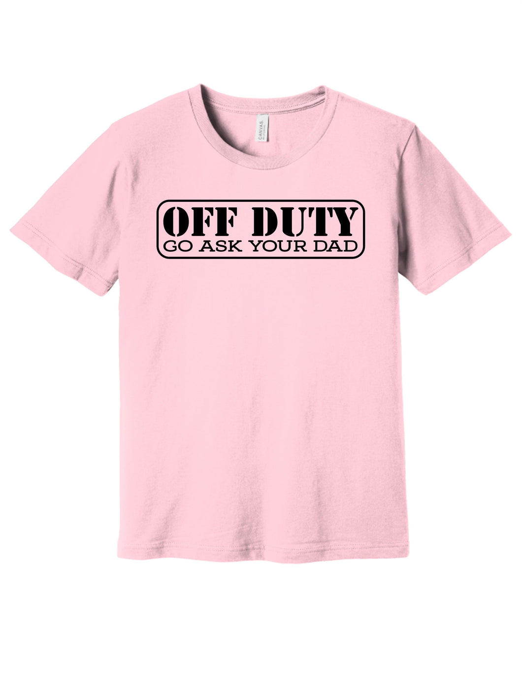 OFF DUTY GO ASK YOU DAD