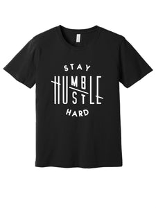 Stay Humble Hustle Hard